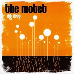 Motet, The - Dig Deep