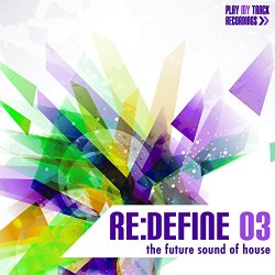 Various Artists - Re:Define 03 - The Future Sound of House