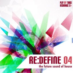 Various Artists - Re:Define 04 - The Future Sound of House