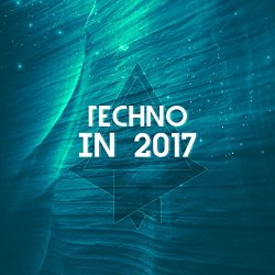   - Techno In 2017