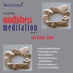 Jon Kabat-Zinn - Guided Mindfulness Meditation, Series 3