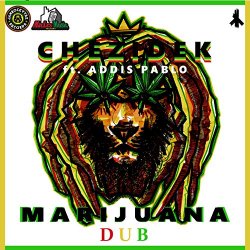 Chezidek feat - Marijuana Dub (feat. Addis Pablo)