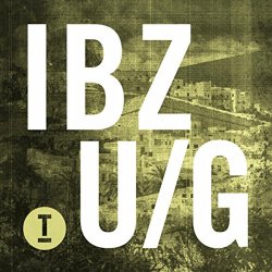   - Ibiza Underground 2017