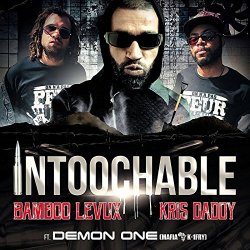 Kris Daddy - Intoochable (feat. Demon One) [Explicit]