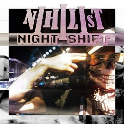 Nihilist - NightShift [Explicit]