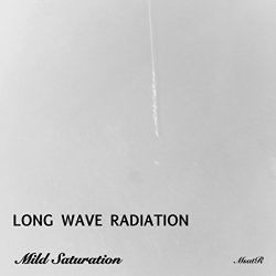 Mild Saturation - Long Wave Radiation