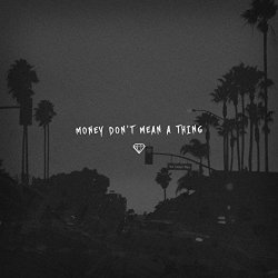 Holdup, The - Money Don't Mean a Thing [Explicit]