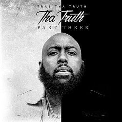 Trae tha Truth - Take Me Back [Explicit]