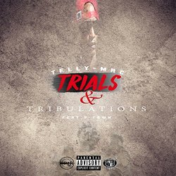 Telly Mac - Trials & Tribulations [Explicit]