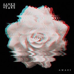 Tanks And Tears - Aware