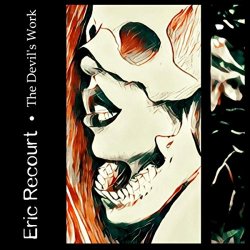 Eric Recourt - The Devil's Work