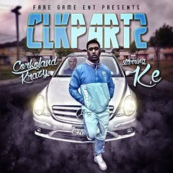 KE - Corkolandkrazy, Pt. 2 [Explicit]