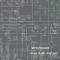 Greyhouse - Dives to the Deep End