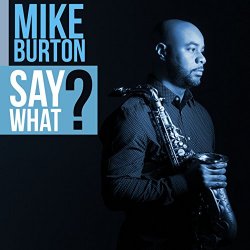 Mike Burton - Say What?