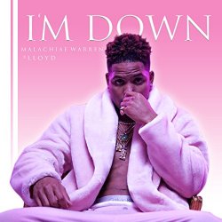 Malachiae Warren - I'm Down [feat. Lloyd]
