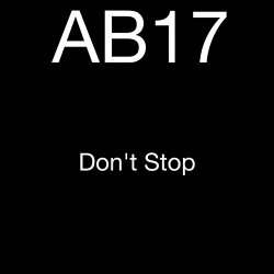 Ab17 - Don't Stop