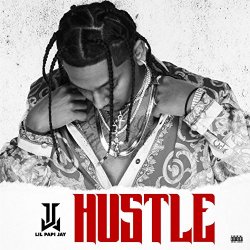 Lil Papi Jay - Hustle [Explicit]