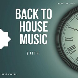 2Jith - Back To House Music