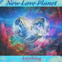 New Love Planet - Anything