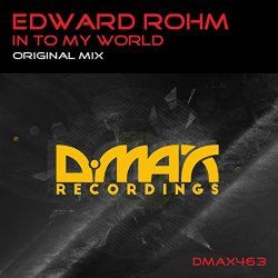 Edward Rohm - In To My World