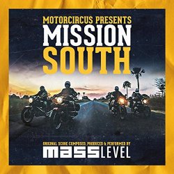   - MotorCircus Presents Mission South (Original Score)