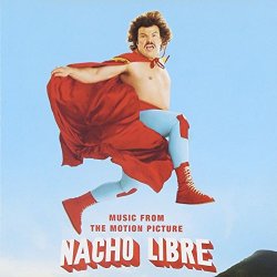 Various Artists - Nacho Libre (Music from the Motion Picture)