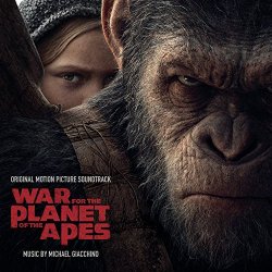   - War for the Planet of the Apes (Original Motion Picture Soundtrack)