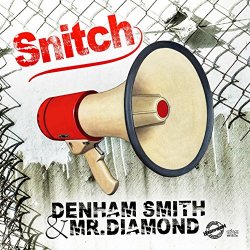 Denham Smith - Snitch