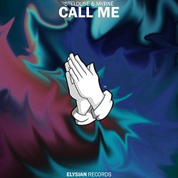 Stelouse & Myrne - Call Me