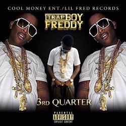 Trapboy Freddy - 3rd Quarter [Explicit]