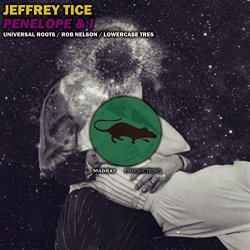 Jeffrey Tice - Penelope & I