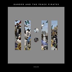 Xander And The Peace Pirates - 11:11