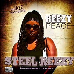 Reezy Peace - Steel Reezy [Explicit]