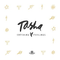 Tasha - Catching Feelings