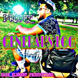 I-Rootz - General's Log [Explicit]