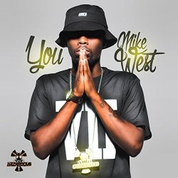 Mike We$T - You [Explicit]