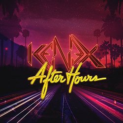 Kenex - After Hours [Explicit]