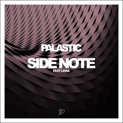 Palastic - Side Note (feat. LissA)