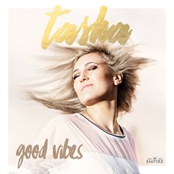 Tasha - Good Vibes