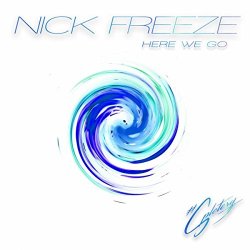 Nick Freeze - Here We Go