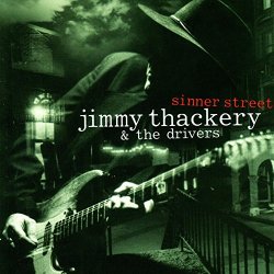 Jimmy Thackery & The Drivers - Sinner Street