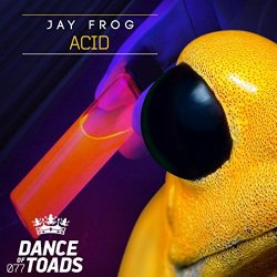 Jay Frog - Acid