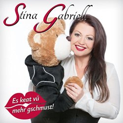 Stina Gabriell - Es keat v&uuml; mehr gschmust