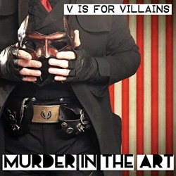 V Is for Villains - Murder in the Art