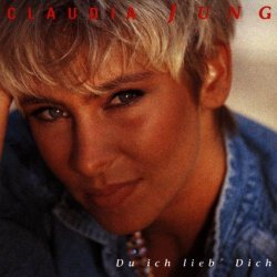 Claudia Jung - Du Ich Lieb'dich