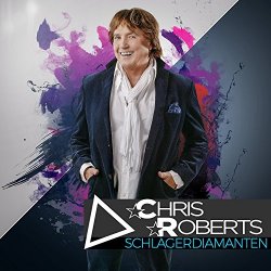 Chris Roberts - Chris Roberts - Schlagerdiamanten