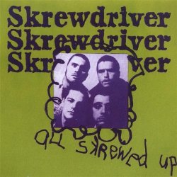 Skrewdriver - All Skrewed Up