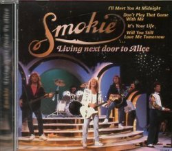 Smokie - Living next door to Alice by Smokie (0100-01-01?