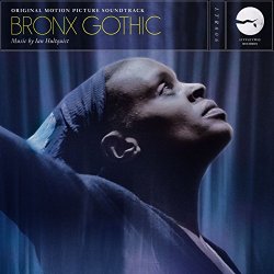 Ian Hultquist - Bronx Gothic (Original Motion Picture Soundtrack)
