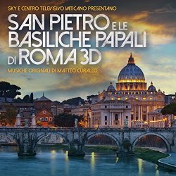   - San Pietro e le basiliche papali di Roma 3d (Original motion picture soundtrack)